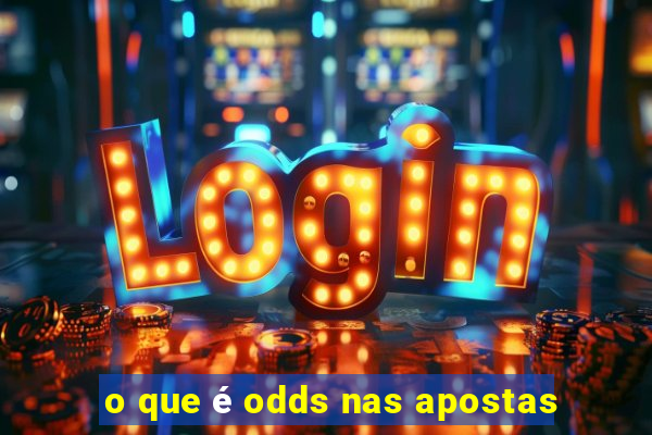 o que é odds nas apostas