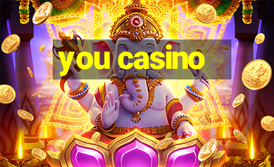 you casino