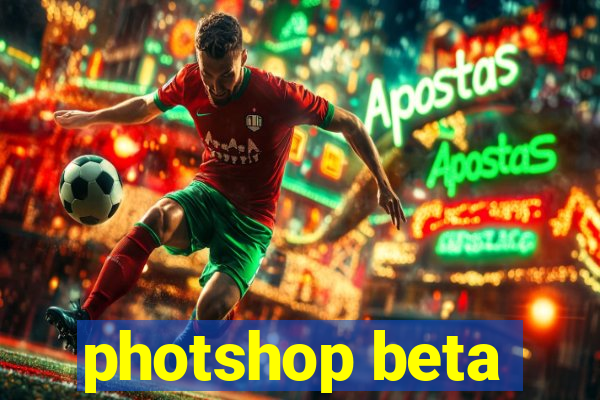 photshop beta