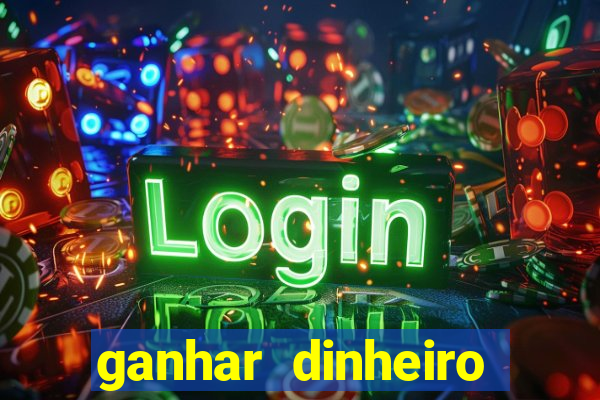 ganhar dinheiro online na hora jogando