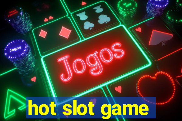 hot slot game