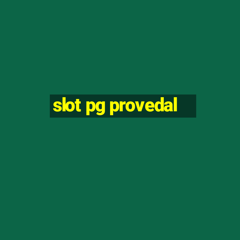 slot pg provedal