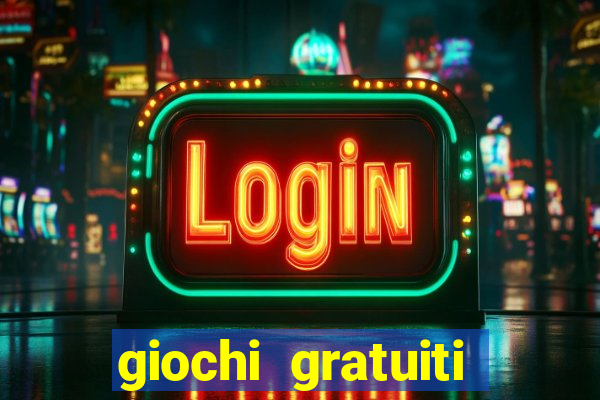 giochi gratuiti slot machine