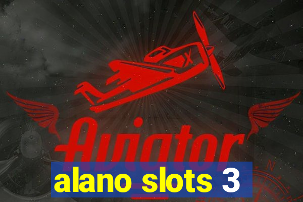 alano slots 3