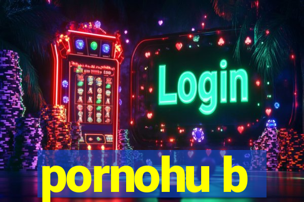 pornohu b