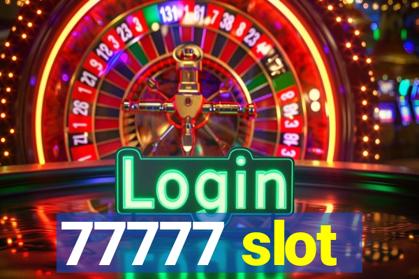 77777 slot