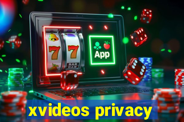 xvideos privacy