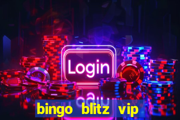 bingo blitz vip pro download