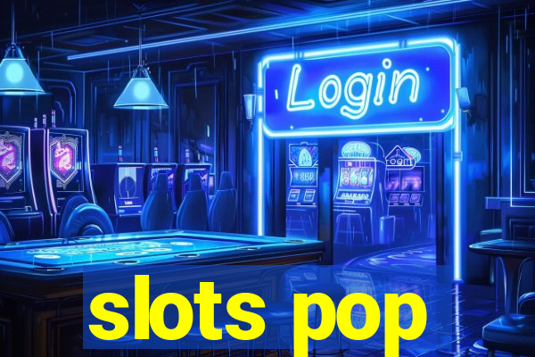 slots pop