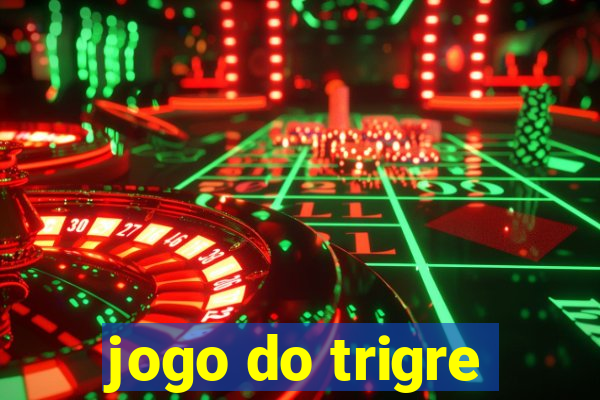 jogo do trigre