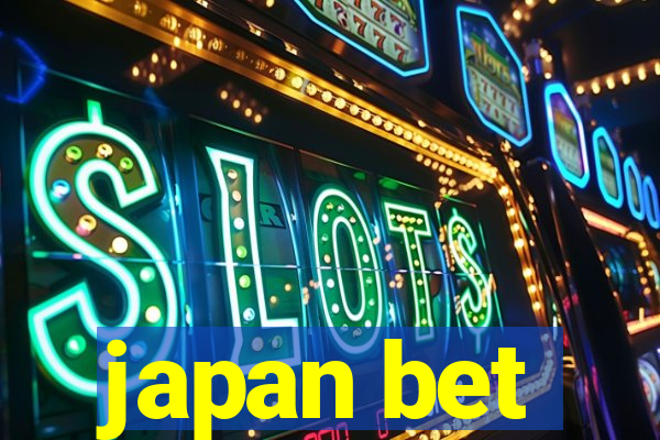 japan bet