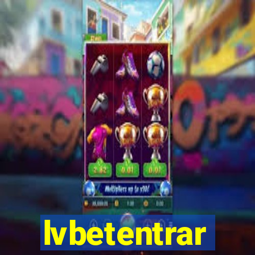 lvbetentrar