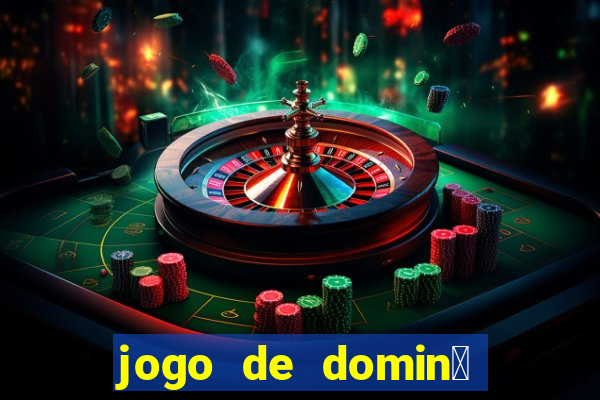 jogo de domin贸 valendo dinheiro