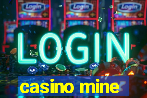 casino mine