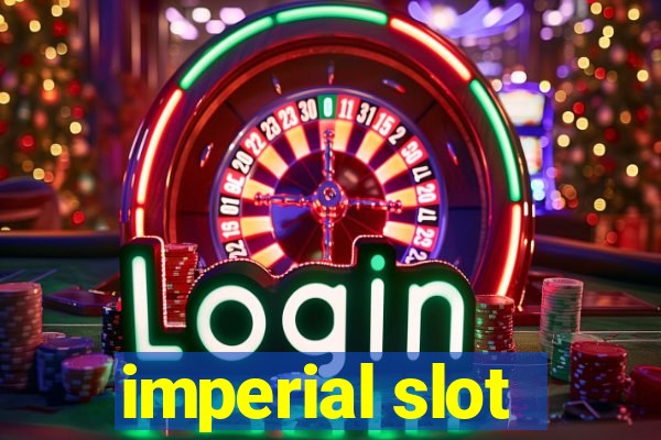 imperial slot