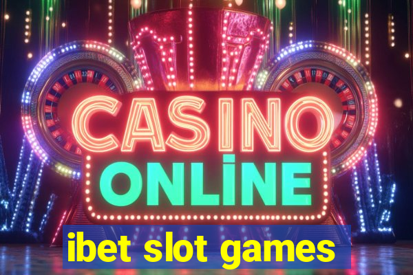 ibet slot games