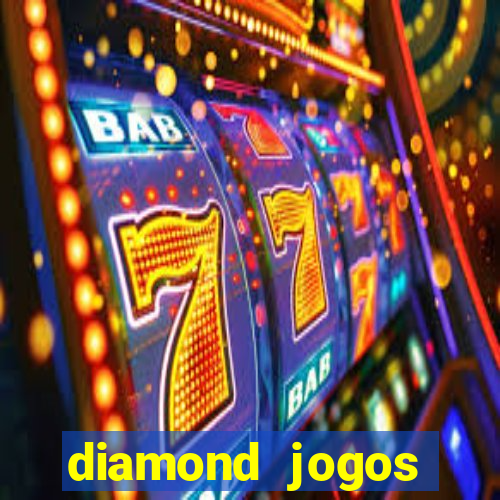 diamond jogos online grátis