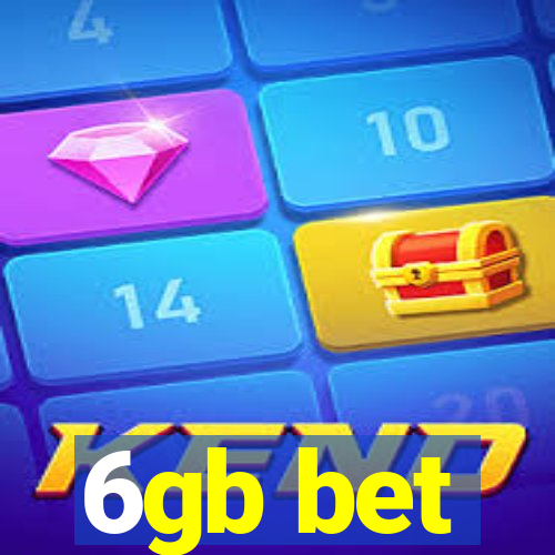 6gb bet