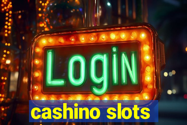 cashino slots