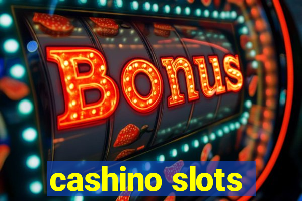 cashino slots