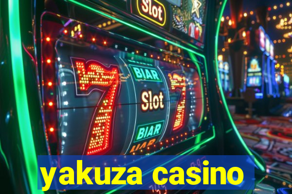 yakuza casino