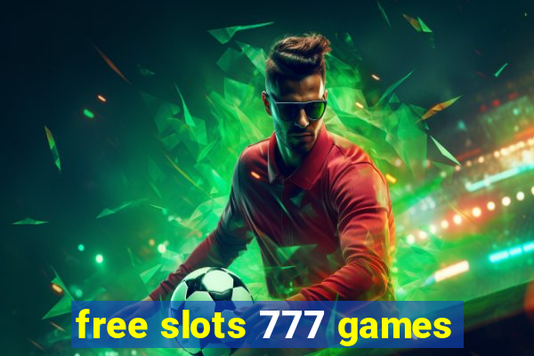 free slots 777 games