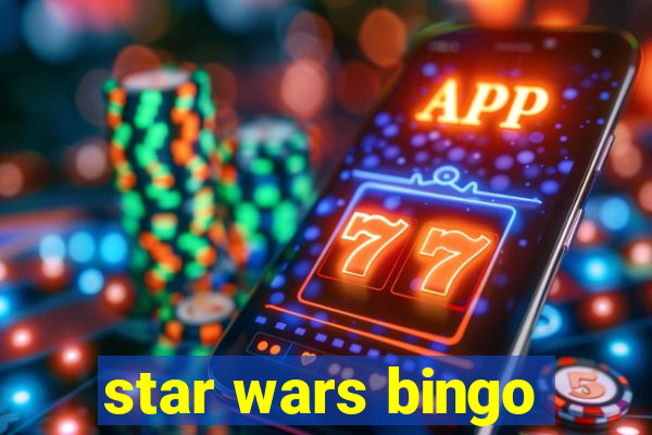 star wars bingo