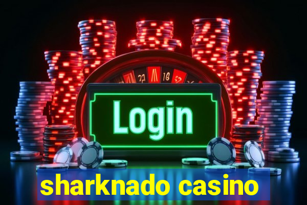 sharknado casino