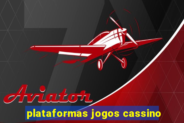 plataformas jogos cassino