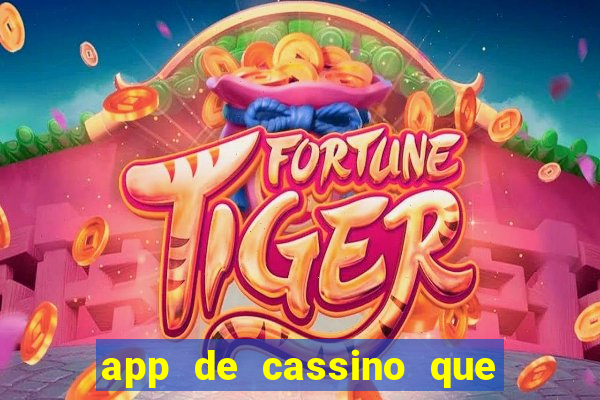 app de cassino que paga no cadastro