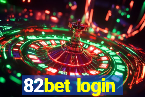 82bet login