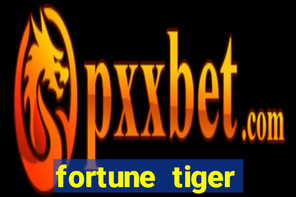 fortune tiger plataforma que paga