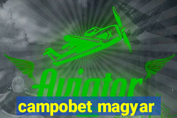 campobet magyar