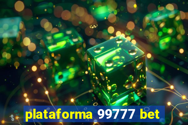 plataforma 99777 bet