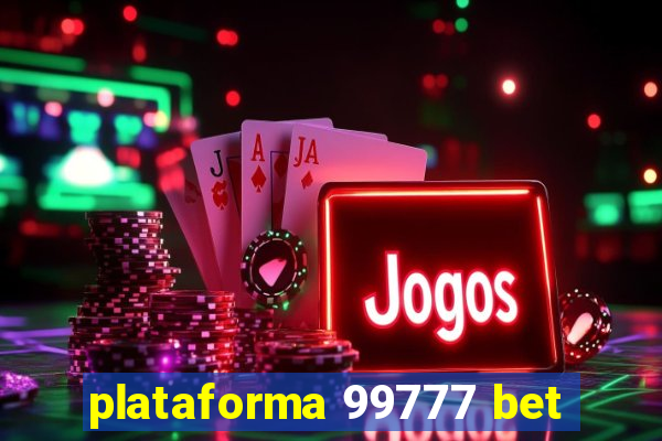 plataforma 99777 bet