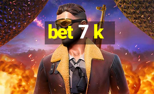 bet 7 k