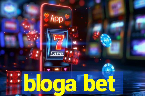 bloga bet