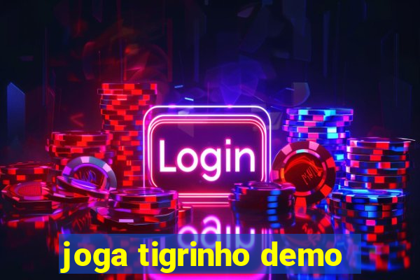 joga tigrinho demo