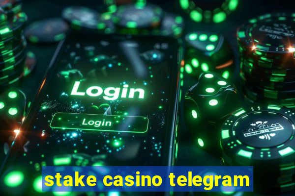 stake casino telegram