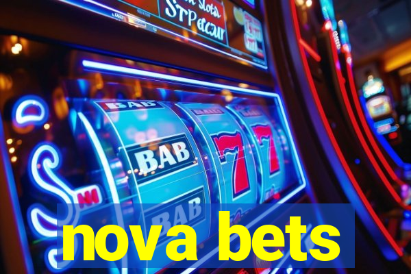 nova bets