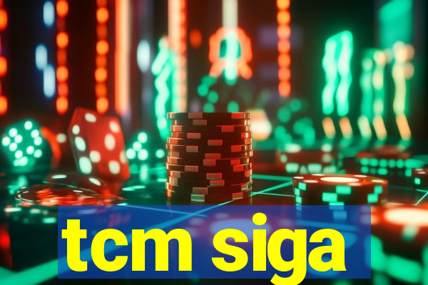 tcm siga