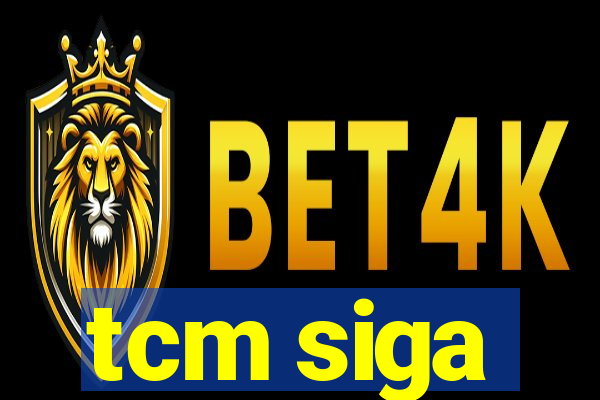 tcm siga