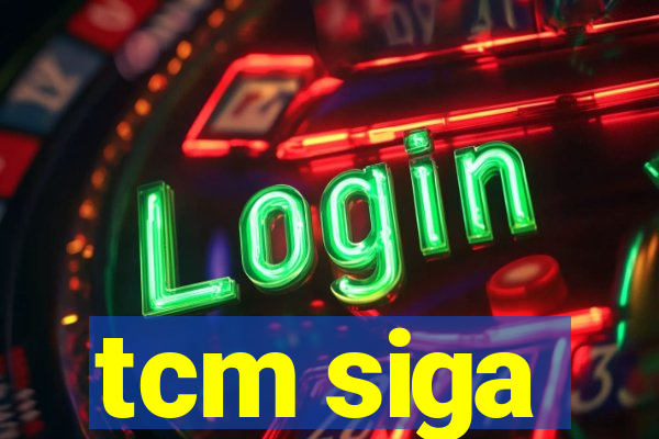 tcm siga