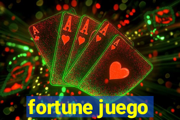 fortune juego