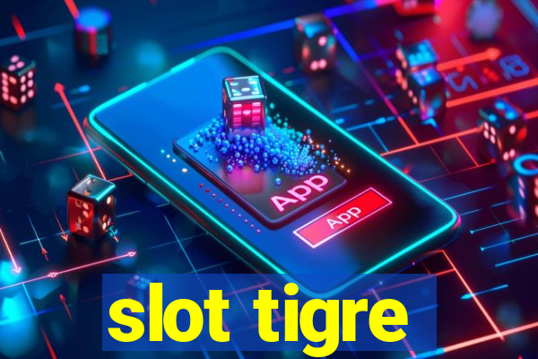 slot tigre