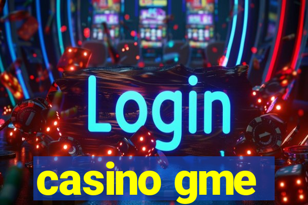 casino gme