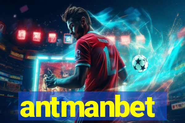 antmanbet