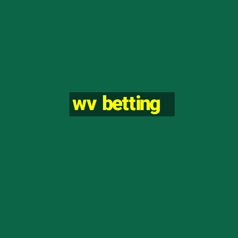 wv betting