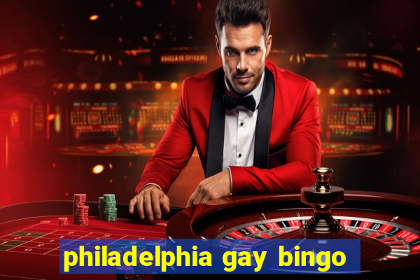 philadelphia gay bingo