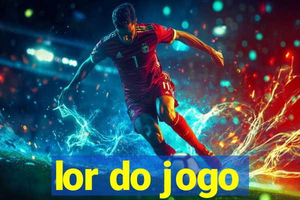 lor do jogo